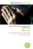 Adonism: Neopaganism, Polytheism, Adonis, Friedrich Wilhelm Quintscher, Brotherhood of Saturn, Aleister Crowley, George Gurdjieff