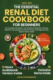 The Essential Renal Diet Cookbook for Beginners