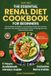 The Essential Renal Diet Cookbook for Beginners