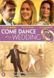 Merkloos Speelfilm - Come Dance At My Wedding