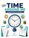 Time Around Me Time Around Me: Complete Telling Time Workbook