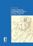 Carlo Cecchi: funambolo della scena italiana. L'apprendistato e il magistero