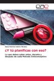 ¿Y Editorial Academica Espanola ¿Y tú planificas con eso? Paperback