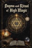Dogma Hermeticum Hub Dogma and Ritual of High Magic