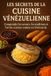 Les Secrets de la Cuisine Vénézuelienne