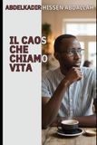 Il caos che chiamo vita