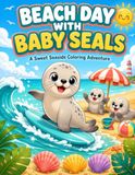 Beach Day with Baby Seals