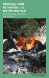 Ecology Manchester University Press Women, Theatre and Performance- Ecology and feminism in performance