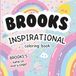 Brooks Inspirational Coloring Book: Personalized Just for Brooks – Brooks's Name Appears on Every Coloring Page