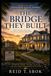 The Bridge They Built: Whitaker House Series Book 7