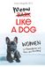 Meow Like a Dog: Women! Set your Boundaries. Reclaim Your Territory.