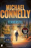 Eerherstel: Mickey Haller en Harry Bosch proberen te bewijzen dat een vrouw ten onrechte veroordeeld is voor de moord op haar ex-man