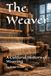 The Weaver: A Cultural History of Weaving
