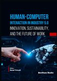 Human-Computer Interaction in Industry 5.0: Innovation, Sustainability, and the Future of Work