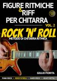 Figure Ritmiche e Riff Per Chitarra Vol. 2: Rock 'n' Roll - Metodo Di Chitarra Ritmica