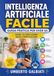 Intelligenza Artificiale facile. Guida pratica per over 65