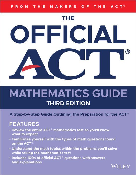 The Wiley-VCH GmbH The Official ACT Mathematics Guide, Paperback, 304 Pages, English, 3rd Edition