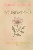 Foundations: Notes from a Girl Figuring Out Life