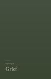 Reflecting on Grief: A gentle, research grounded journal for living with loss