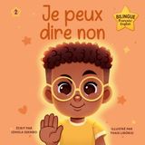 Je peux dire non - Un livre d’affirmation de soi pour les enfants | Collection « Les mots pour s’aimer »