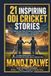21 Inspiring ODI Cricket Stories: Twenty-One Tales of Patience, Partnership and the Long Game — and the Real Champions Who Lived Them.