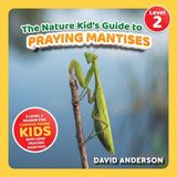 The Libri GmbH The Nature Kid's Guide to Praying Mantises