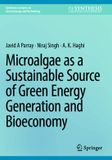 Microalgae Springer Synthesis Lectures on Green Energy and Technology- Microalgae as a Sustainable Source of Green Energy Generation and Bioeconomy Paperback