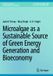 Microalgae Springer Synthesis Lectures on Green Energy and Technology- Microalgae as a Sustainable Source of Green Energy Generation and Bioeconomy Paperback