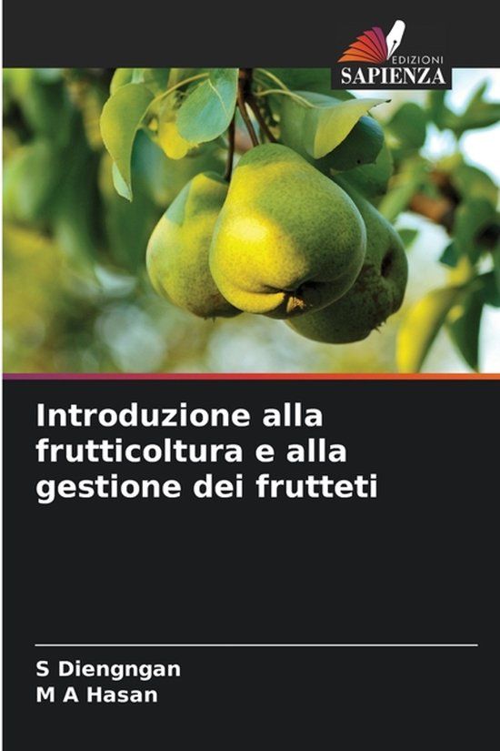 Introduzione Edizioni Sapienza Introduzione alla frutticoltura e alla gestione dei frutteti