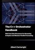 The C++ Orchestrator Handbook