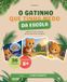 O Mathema Livro Infantil- O Gatinho Que Tinha Medo da Escola