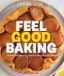 Feel Simon & Schuster Feel Good Baking