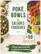 Poké Bowls & Salades Fraîches