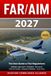 FAR/AIM 2027: The New Guide to FAA Regulations – MOSAIC Light-Sport, BasicMed, Remote ID, Part 107 Drones, Airspace & Weather, Exam Prep
