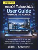 macOS Tahoe 26.3 User Guide for Seniors and Beginners