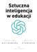 SZTUCZNA INTELIGENCJA w edukacji