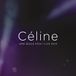 Sony Music Celine Dion - Celine... Une Seule Fois / Live