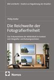 Die Nomos Verlagsgesellschaft mbH & Co. KG Die Reichweite der Fotografierfreiheit