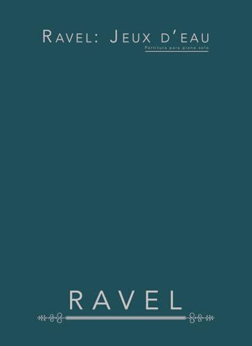 Ravel: Jeux d'eau: Partitura para piano solo