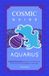 Cosmic Guide Aquarius: Aquarius Horoscope: Discover Your Personality, Predictions and Compatibility in Astrology
