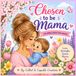 Chosen To Be Mama: Christian Coloring Book Celebrating Motherhood