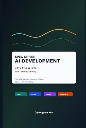 Spec-Driven AI Development with GitHub Spec Kit and Token Economy: From Vibe Coding to Measured, Testable, Agentic Software Delivery