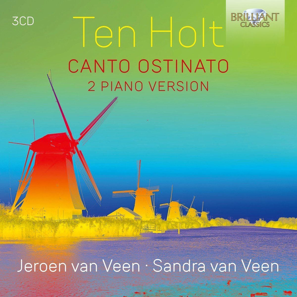Brilliant Classics Ten Holt: Canto Ostinato 2 Piano Version