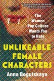 Unlikeable Sourcebooks, Inc. Unlikeable Female Characters