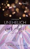 Unehelich verliebt!: Und jetzt?