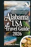 Alabama USA Travel Guide 2026