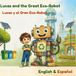 Lucas and the Great Eco-Robot: A Bilingual Story about Creativity and Recycling (English - Spanish)
