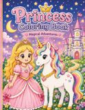 Princess Coloring Book: Magical Adventures