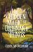 The Honey & Iron House The Hidden Magic of Ordinary Things