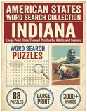 Indiana Indiana Word Search Puzzle Book: Large Print State Themed Puzzles for Adults and Seniors